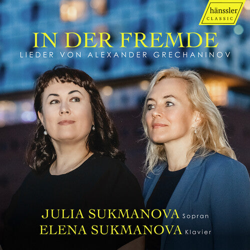 In der Fremde / In a Foreign Land - Songs by Alexander Grech – ArkivMusic