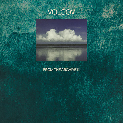 FROM THE ARCHIVE VOL 3 COMPILED BY VOLCOV / VAR