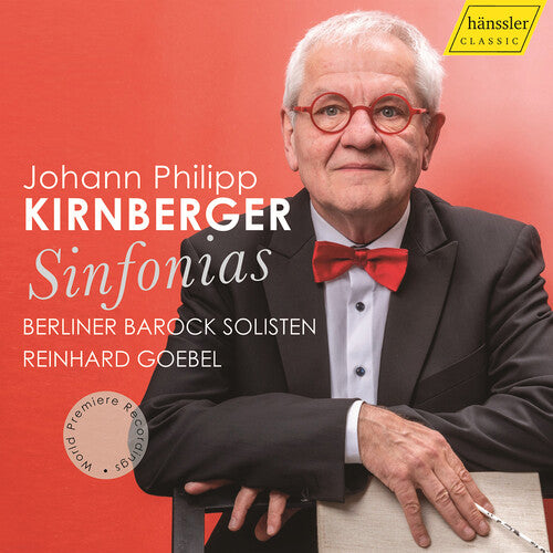Johann Philipp Kirnberger: Sinfonias - World Premiere Record