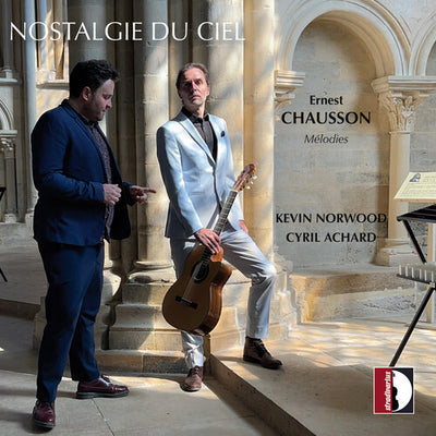 Ernest Chausson: Nostalgie du Ciel