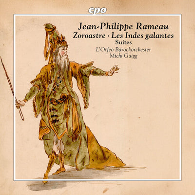 Jean Philippe Rameau: Zoroastre-Suite & Les Indes galantes S