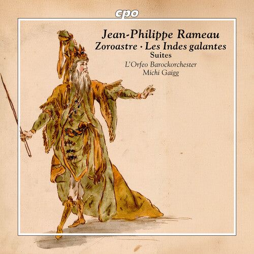 Jean Philippe Rameau: Zoroastre-Suite & Les Indes galantes S