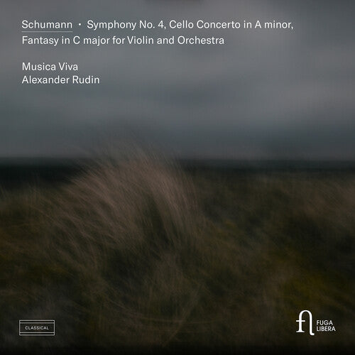 Schumann: Symphony No. 4, Cello Concerto in A Minor, & Fanta