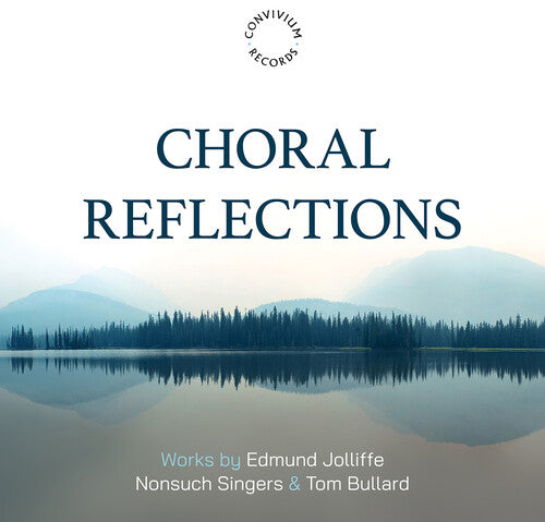 Edmund Jolliffe: Choral Reflections