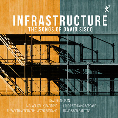 Infrastructure - The Songs of David Sisco