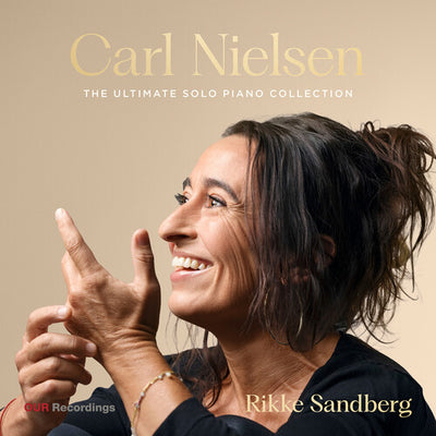 Carl Nielsen: The Ultimate Solo Piano Collection
