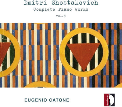 Dmitri Shostakovich: Complete Piano Works, Vol. 3 - Eugenio