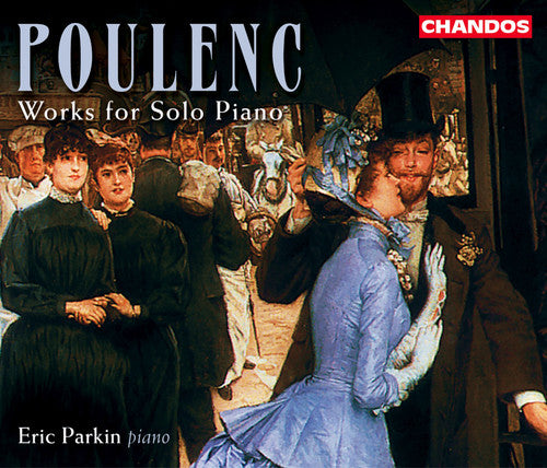 Poulenc: Works For Solo Piano / Eric Parkin