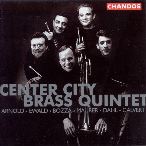 Arnold, Bozza, Dahl, Et Al / Center City Brass Quintet