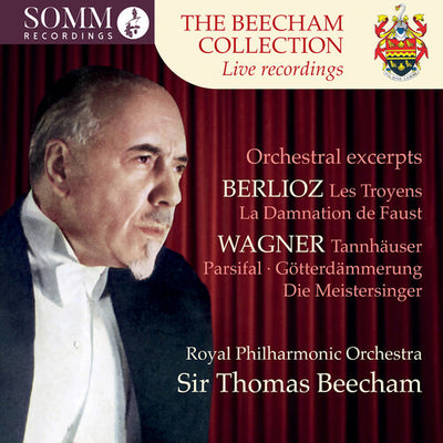 The Beecham Collection - Berlioz & Wagner: Orchestral Excerp