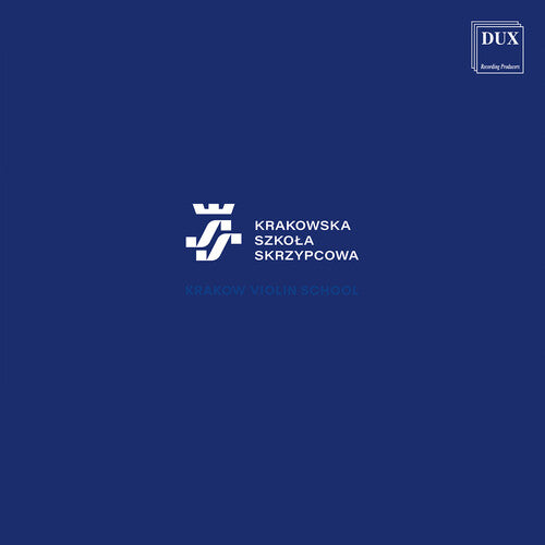 Krakow Violin School, Vol. 1