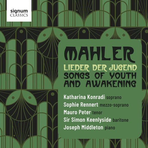 Mahler: Lieder der Jugend - Songs of Youth and Awakening