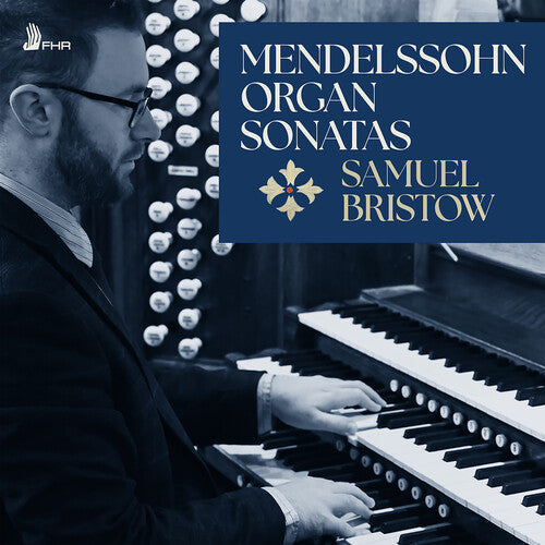 Mendelssohn: 6 Organ Sonatas, Op. 65