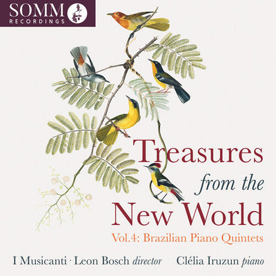 Treasures from the New World, Vol. 4 - Brazilian Piano Quint