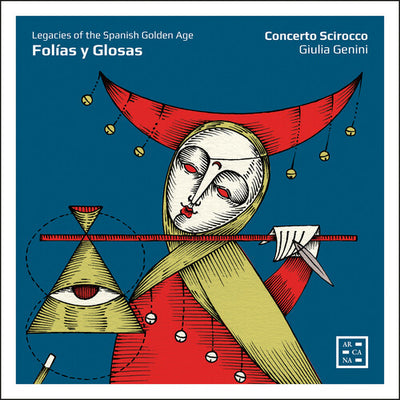 Folias y Glosas - Legacies of the Spanish Golden Age