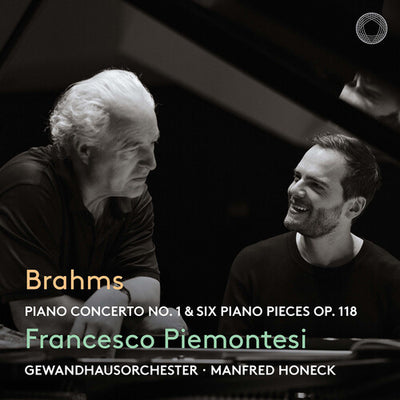 Brahms: Piano Concerto No. 1 & Six Piano Pieces, Op. 118