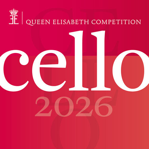 Queen Elisabeth Competition - Cello 2026 (Live)