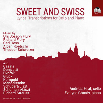 Sweet and Swiss - Lyrical Transcriptions for Cello and Piano