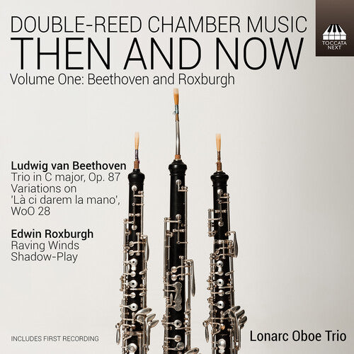 Double-Reed Chamber Music - Then and Now, Vol. 1