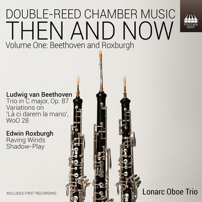 Double-Reed Chamber Music - Then and Now, Vol. 1