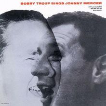 BOBBY TROUP SINGS JOHNNY MERCER