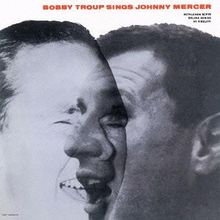 Bobby Troup Sings Johnny Mercer