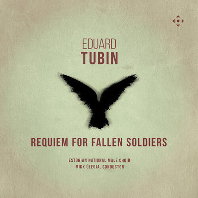 Eduard Tubin: Requiem for Fallen Soldiers