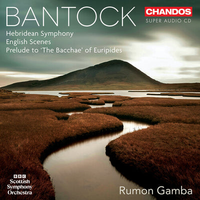 Bantock: Orchestral Works