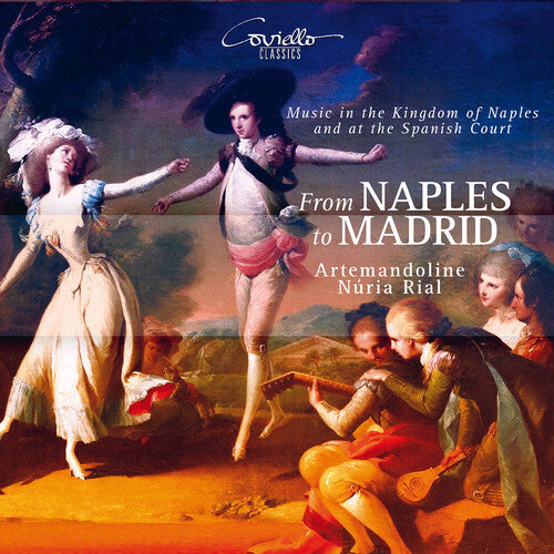 From Naples to Madrid - Music in the Kingdom of Naples and a