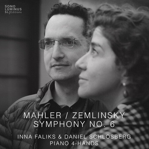 Mahler & Zemlinsky: Symphony No. 6