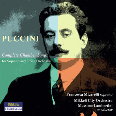 Puccini: Complete Chamber Songs