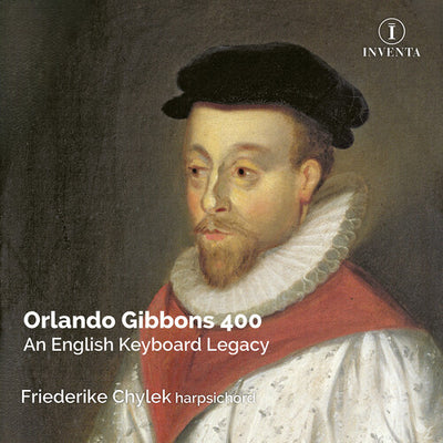 Orlando Gibbons 400 - An English Keyboard Legacy