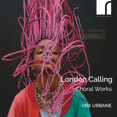 London Calling - Choral Works