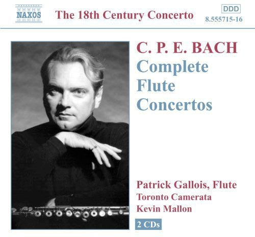 C.p.e. Bach: Complete Flute Concertos / Gallois, Et Al