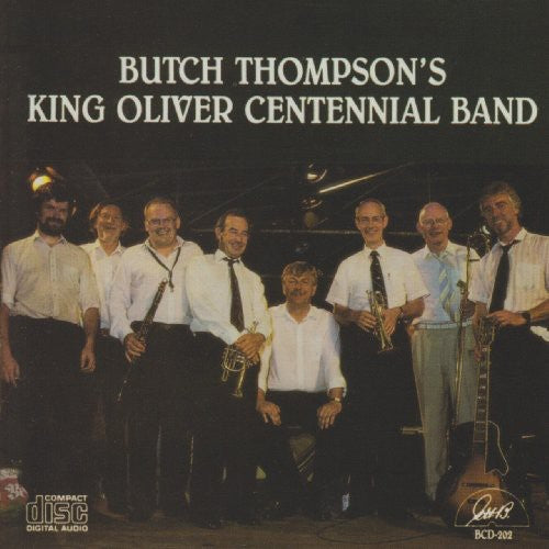 BUTCH THOMPSON'S KING OLIVER CENTENNIAL BAND
