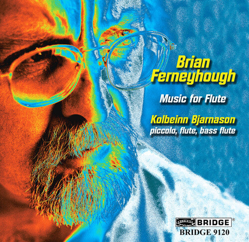 Ferneyhough: Music For Flute / Bjarnson, Andrésdóttir