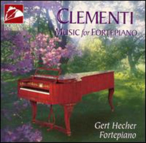 Clementi: Music for Fortepiano / Gert Hecher