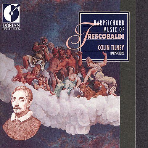 Frescobaldi: Harpsichord Works / Colin Tilney