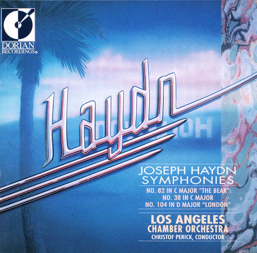 Haydn: Symphonies No 82, 38, 104 / Perick, Los Angeles Chamber Orchestra