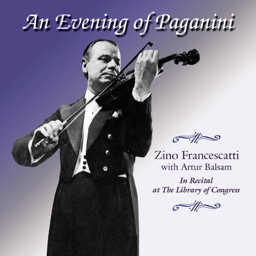 An Evening Of Paganini / Zino Francescatti, Artur Balsam