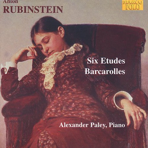 Anton Rubinstein: Etudes, Barcarolles / Alexander Paley