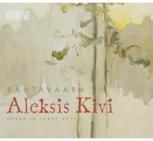 Rautavaara: Aleksis Kivi