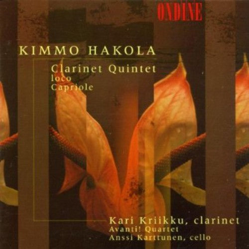 Hakola: Chamber Music for Clarinet / Kari Kriikku