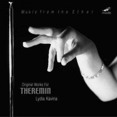 Music From The Ether - Original Works For Theremin / Kavina