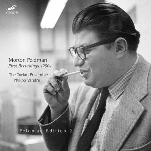 Feldman Edition Vol 2 - First Recordings / Turfan Ensemble