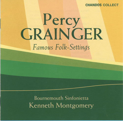 Grainger: Famous Folk-Settings / Montgomery, Bournemouth Sinfonietta