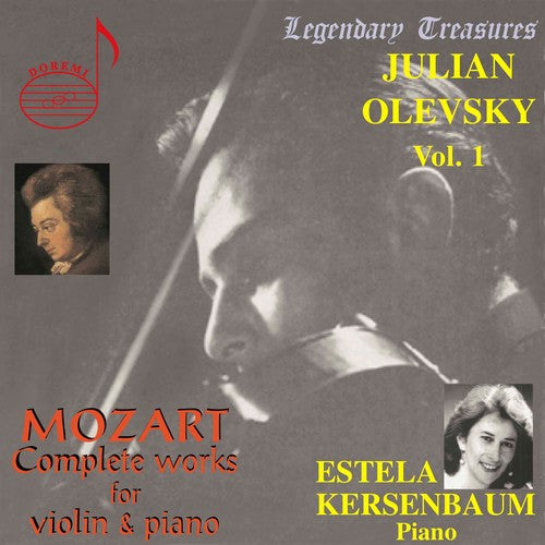 Julian Olevsky, Vol. 1: Mozart Complete Works for Violin & P