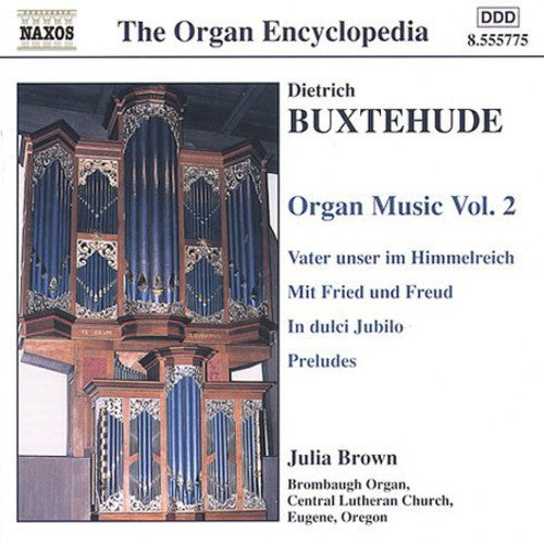 Organ Encyclopedia - Buxtehude: Organ Music, Vol 2 / Brown