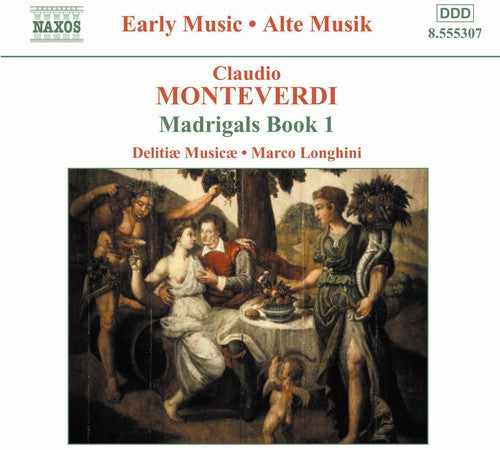 Early Music - Monteverdi: Madrigals Book 1 / Longhini, Et Al