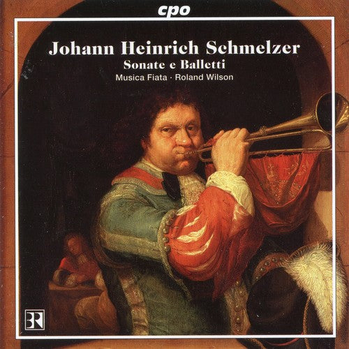 Schmelzer: Sonate E Balletti / Wilson, Musica Fiata